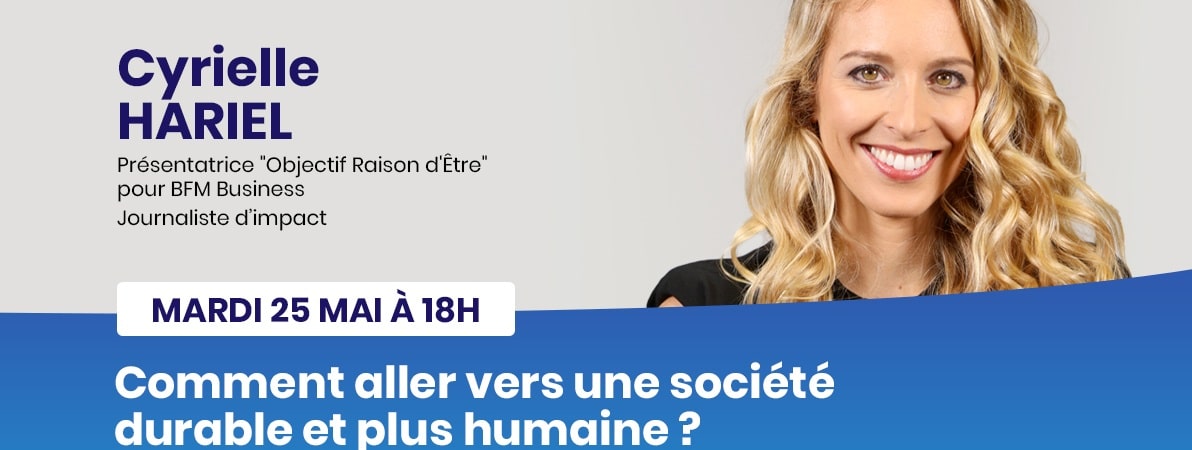 « Comment aller vers une société durable et plus humaine ? » : suivez la webconférence avec Cyrielle Hariel